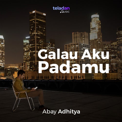 Galau Aku Padamu