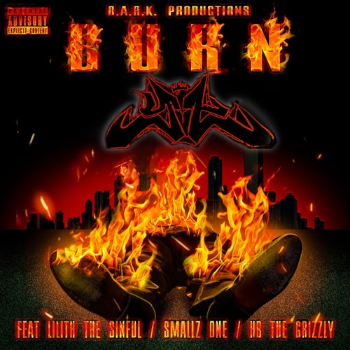 Burn (feat. Lilith The Sinful, Smallz One & HB the Grizzly)