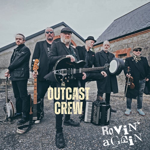 Rovin' Again - The Outcast Crew