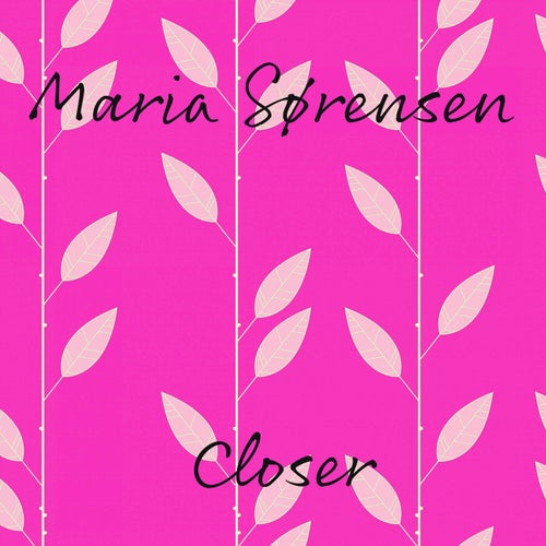 Closer