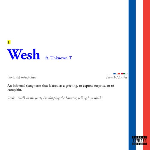 Wesh (feat. Unknown T)