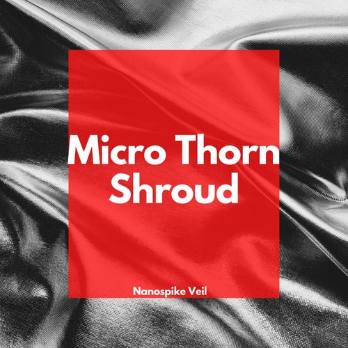 Micro Thorn Shroud
