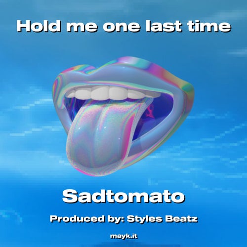 Hold me one last time