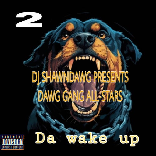 Dawg Gang All-Stars: Da Wake-Up, Vol. 2