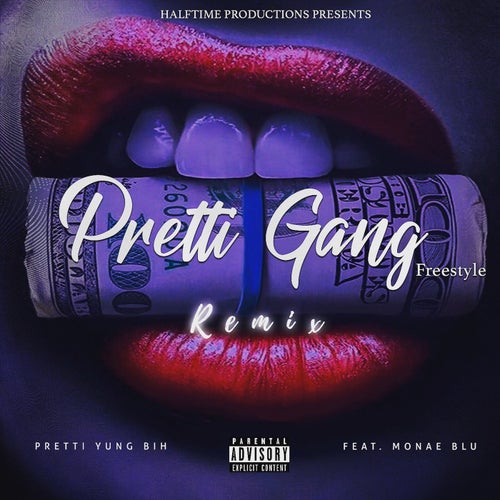 Pretti Gang Freestyle (feat. Monae Blu)