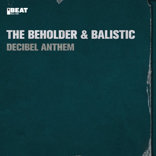 Decibel Anthem