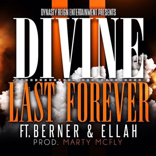 Last Forever (feat. Berner & Ellah) - Single