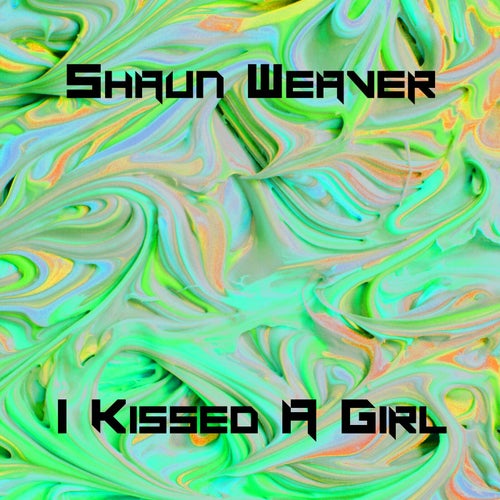 I Kissed A Girl
