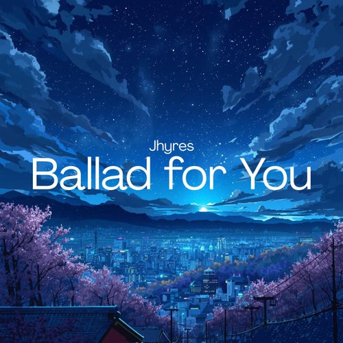 Ballad for You