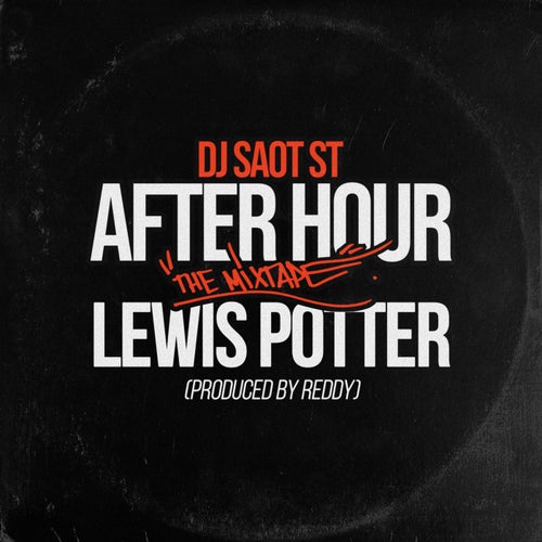 LEWIS POTTER AFTER HOUR THE MIXTAPE