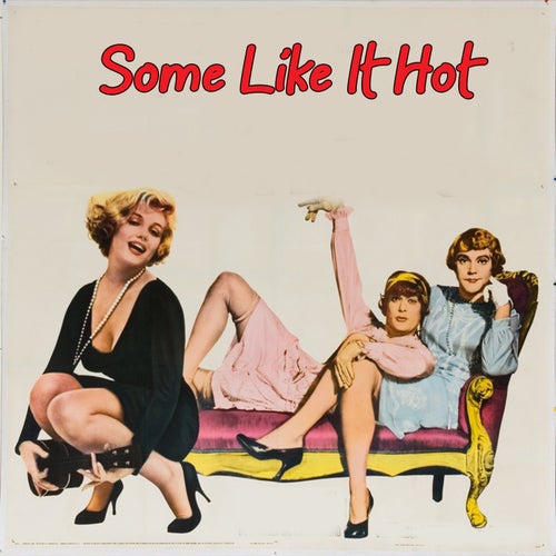 Some Like It Hot