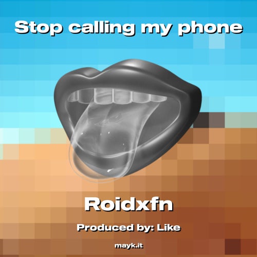 Stop calling my phone