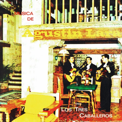Musica de Agustin Lara