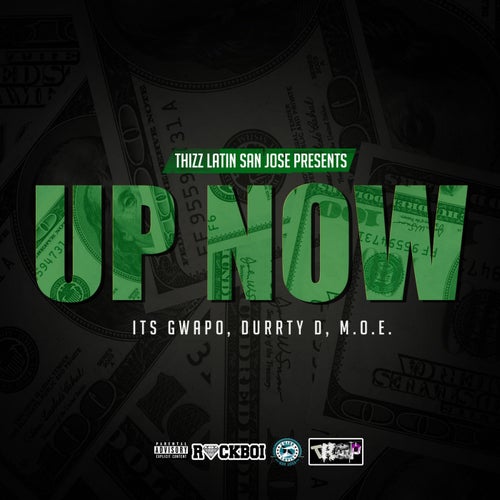 Up Now (feat. Its Gwapo & M.O.E.)