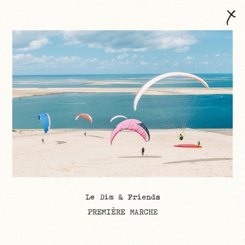 Première marche (Le dim & friends)