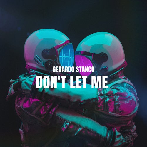 Don't Let Me