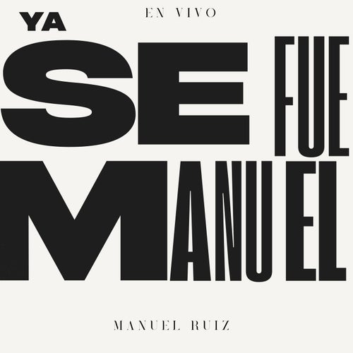 Ya Se Fue Manuel (En Vivo)