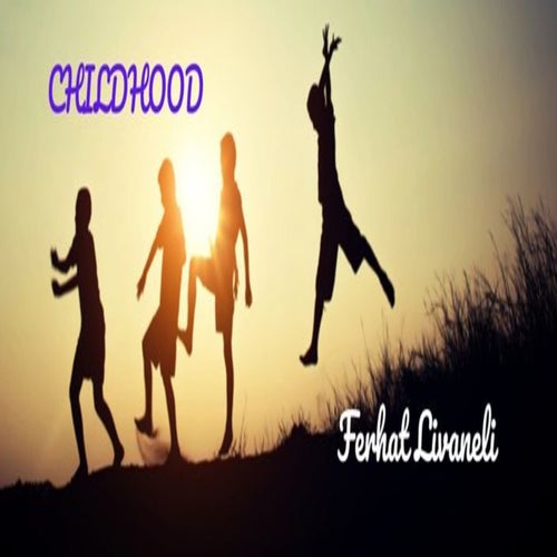 Childhood