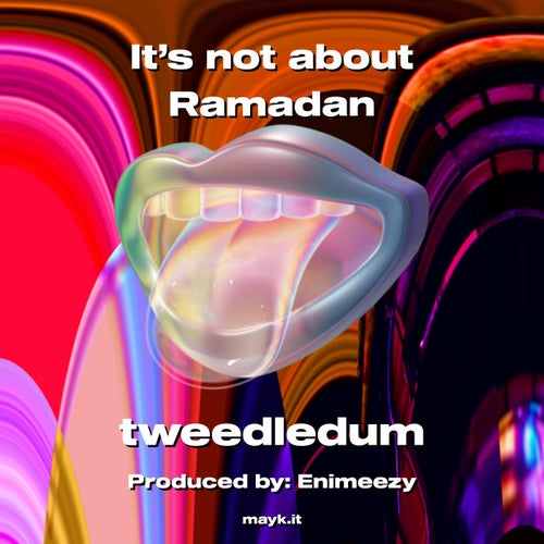 It's not about Ramadan