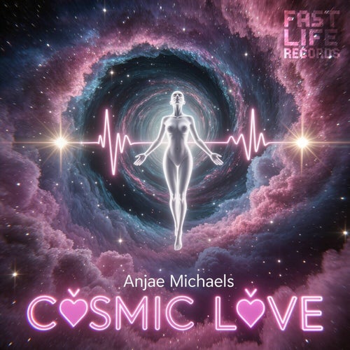 Cosmic Love - Anjae Michaels