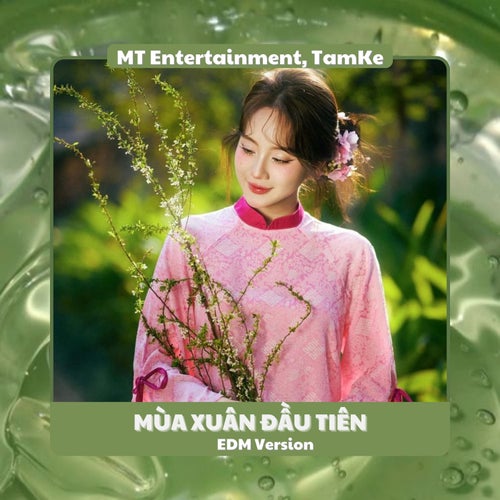 Mùa Xuân Đầu Tiên (feat. H2K, Quốc Lượng) (EDM Version)