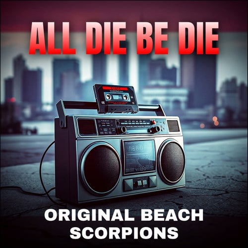 All Die Be Die (Live)