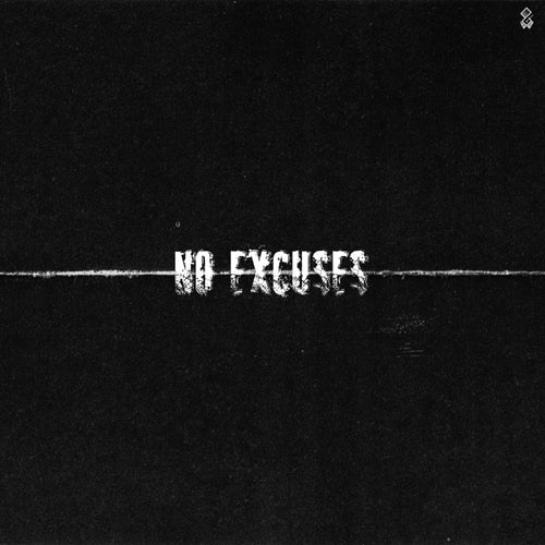 No Excuses