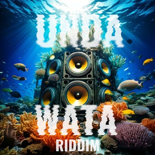 Unda Wata Riddim
