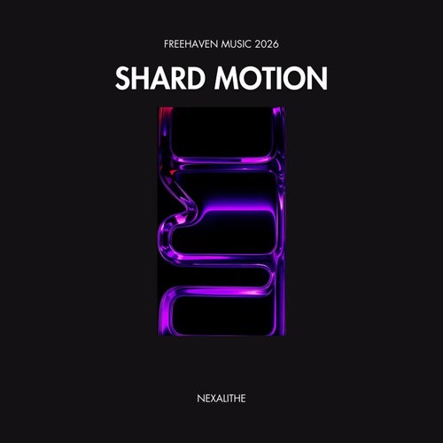 Shard Motion
