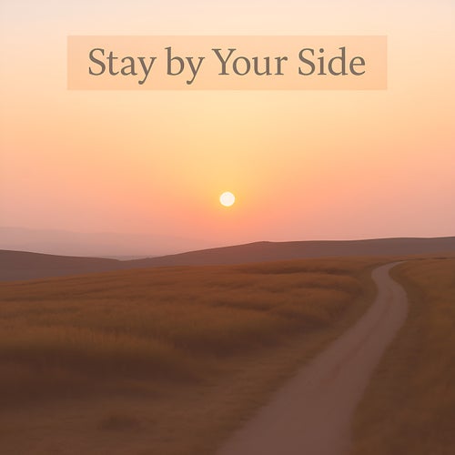 Stay by Your Side