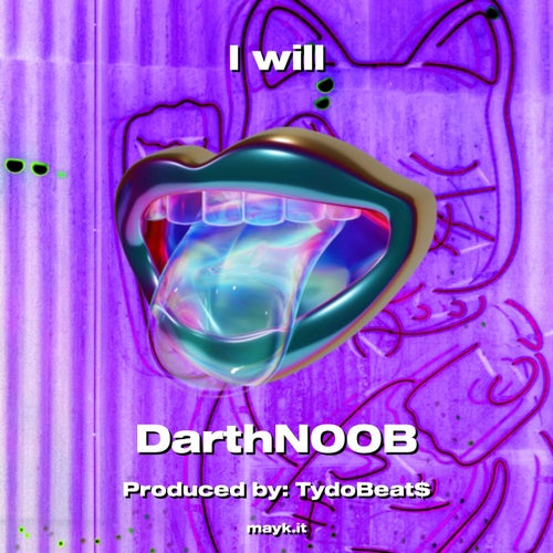 I will