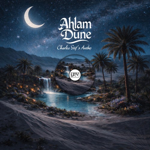 Ahlam Dune (feat. Antho)