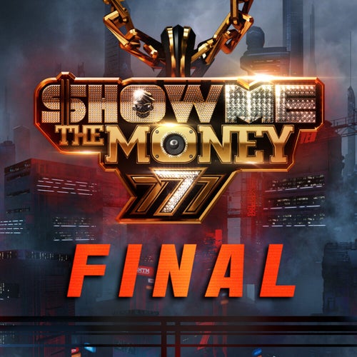Show Me the Money 777 Final