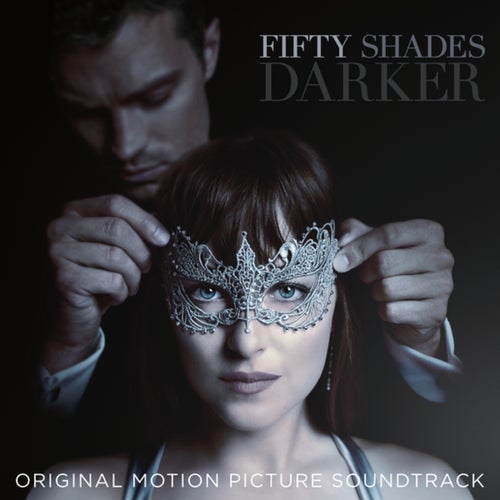 Fifty Shades Darker Original Motion Picture Soundtrack By Taylor
