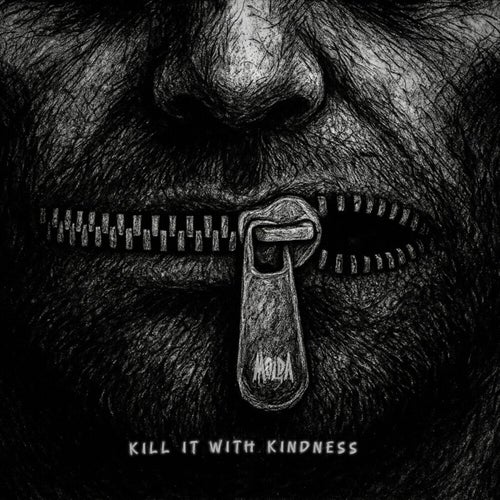 Kill it with kindness