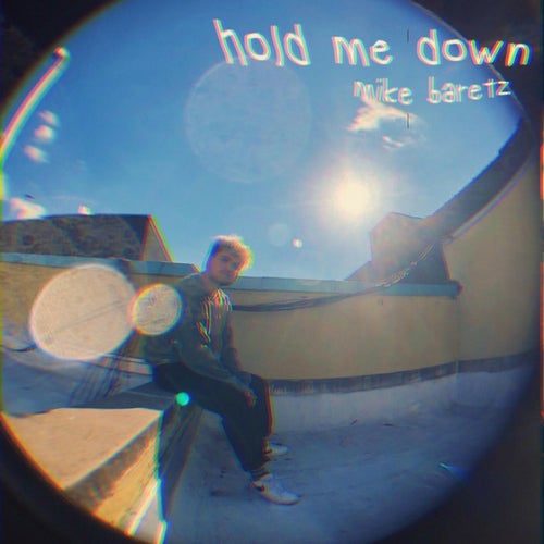 Hold Me Down