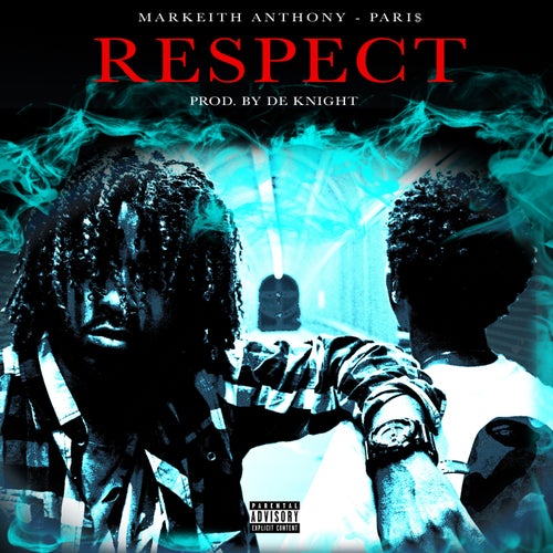 Respect (feat. Pari$)