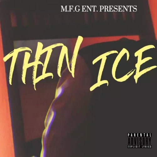 THIN ICE