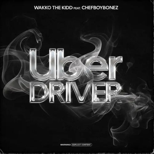 Uber Driver (feat. Chefboybonez)