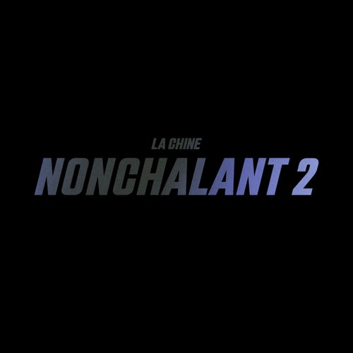 NONCHALANT 2