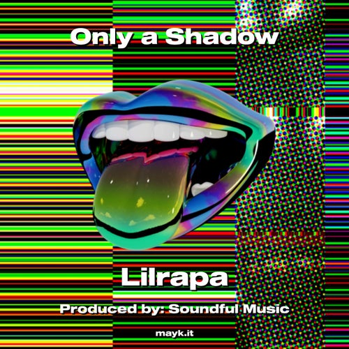 Only a Shadow
