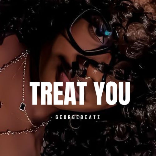 Treat You