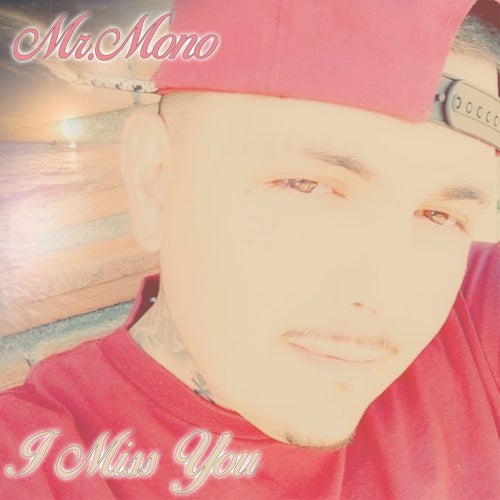 I Miss You