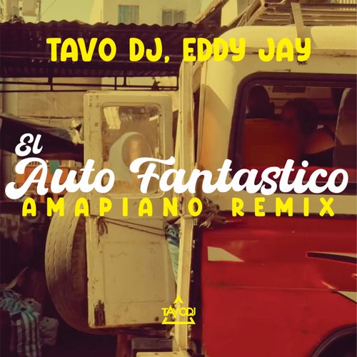 El Auto Fantastico Amapiano (Remix)