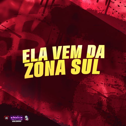 Ela Vem da Zona Sul