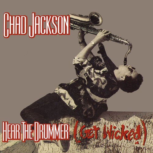 Hear The Drummer (Get Wicked)