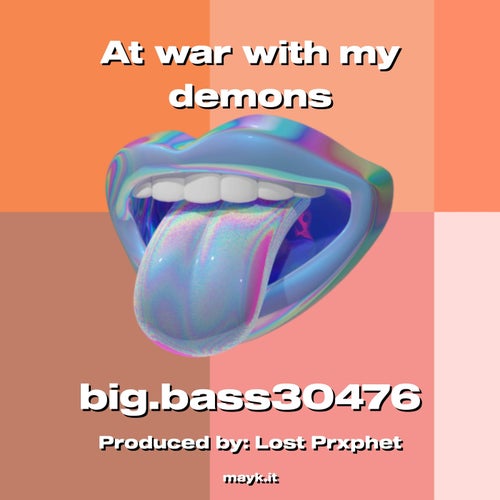 At war with my demons