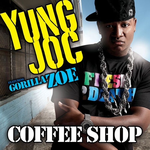 Coffee Shop (feat. Gorilla Zoe)