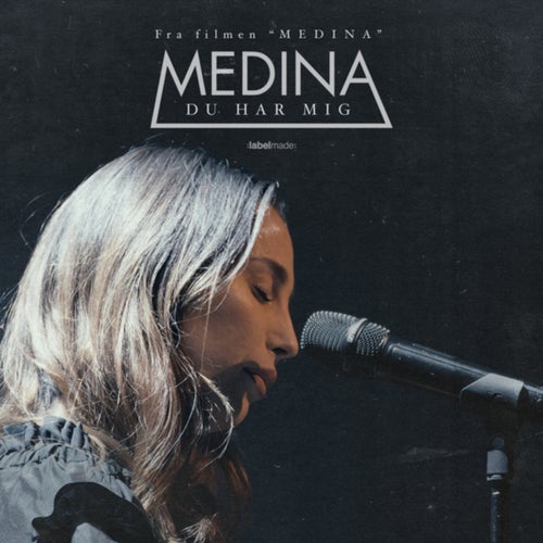 Du Har Mig (Fra Filmen "Medina")