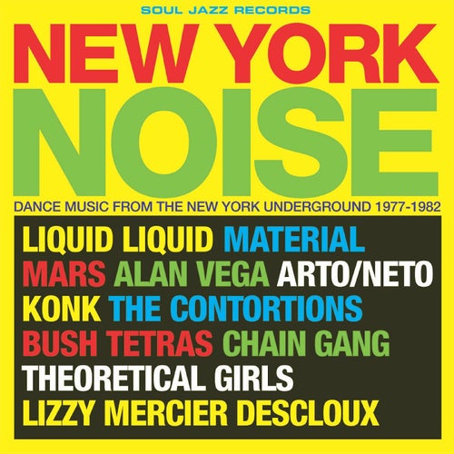 New York Noise – Dance Music From The New York Underground 1978-82